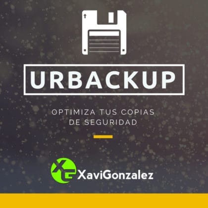 UrBackup, optimiza tus copias de seguridad