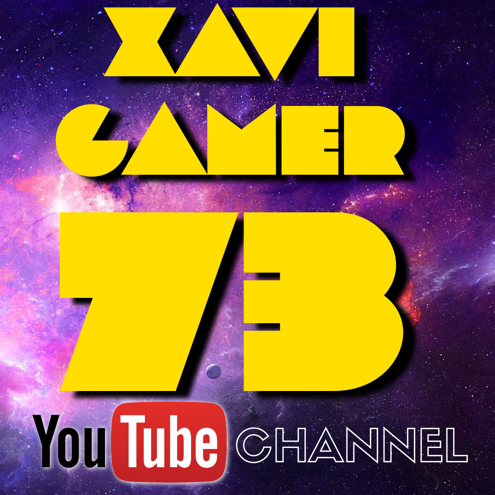 XaviGamer73, mi nuevo canal sobre videojuegos
