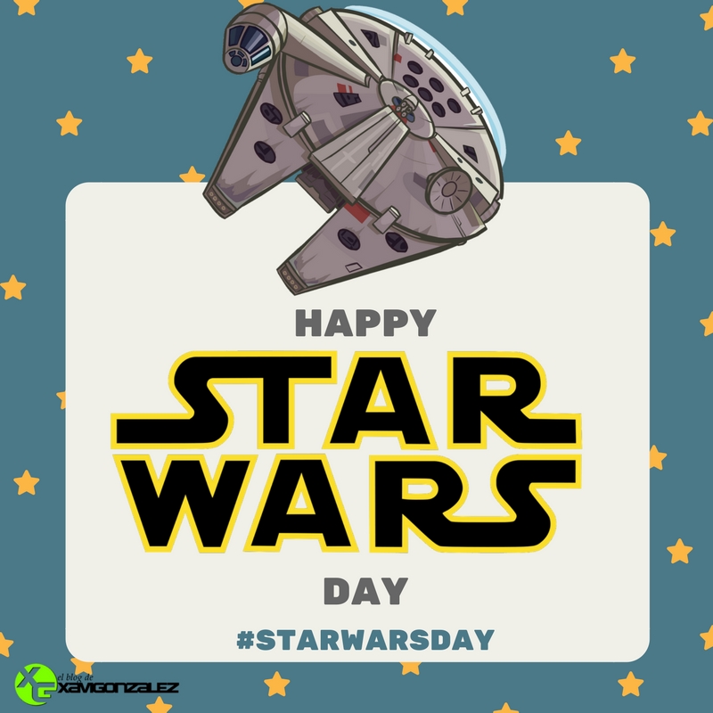4 de mayo… ¡Feliz día de Star Wars!
