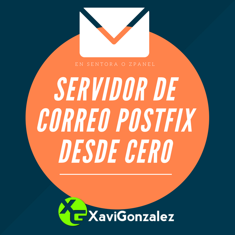 Servidor de correo Postfix en Sentora/Zpanel desde cero